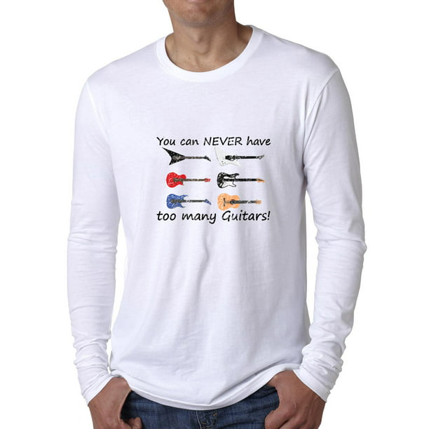 You Can Never Have Too Many Guitars Mens Classic-Fit Long-Sleeve Crewneck Cotton Graphic Top Tee 